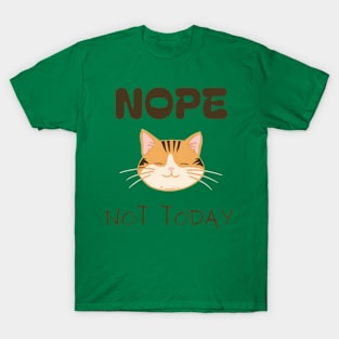 Cozy Cat Nap Nope Not Today T-Shirt